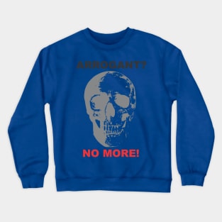 No More! #6 Crewneck Sweatshirt